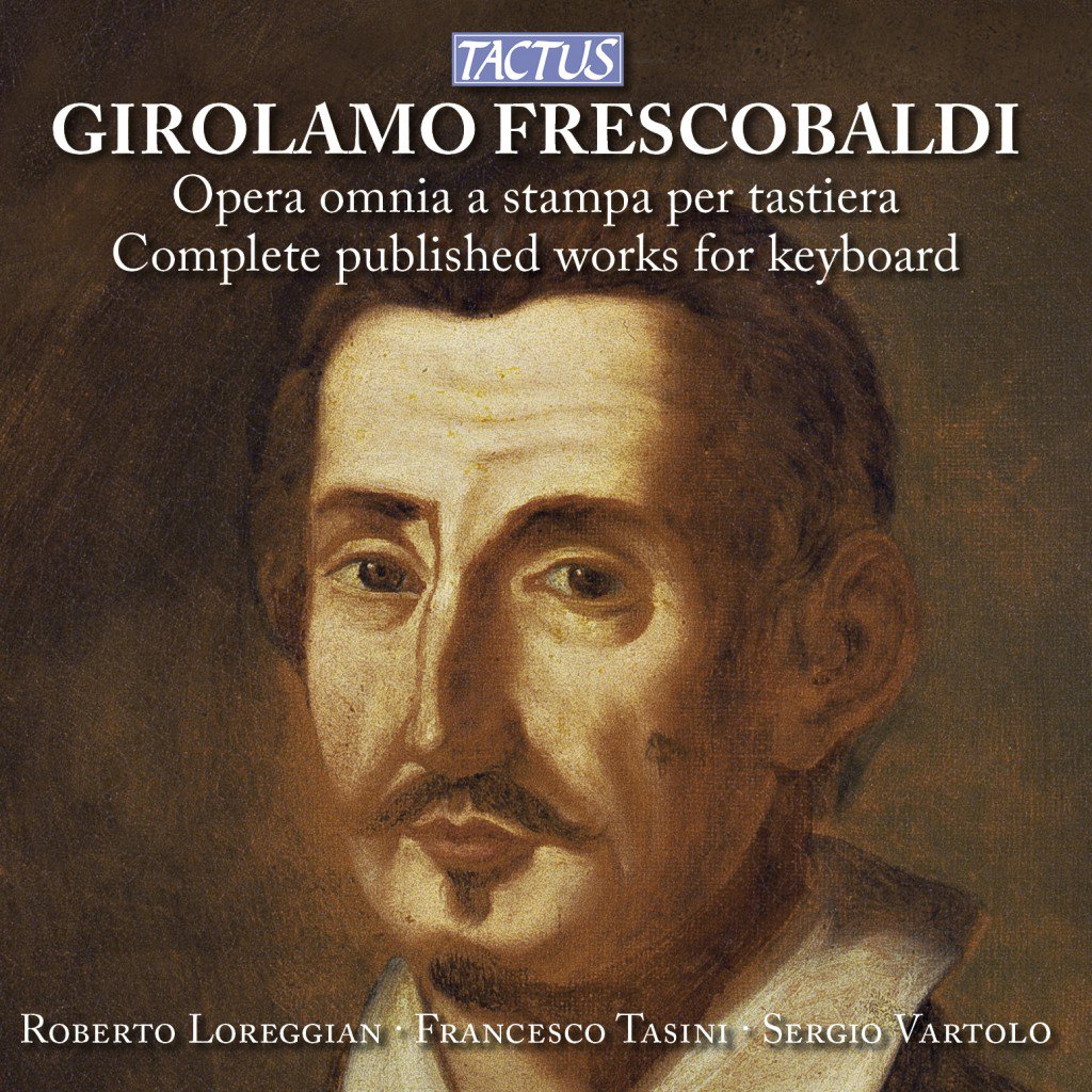 Frescobaldi Keyboard Works - Complete Collection for Pianists & Musicians