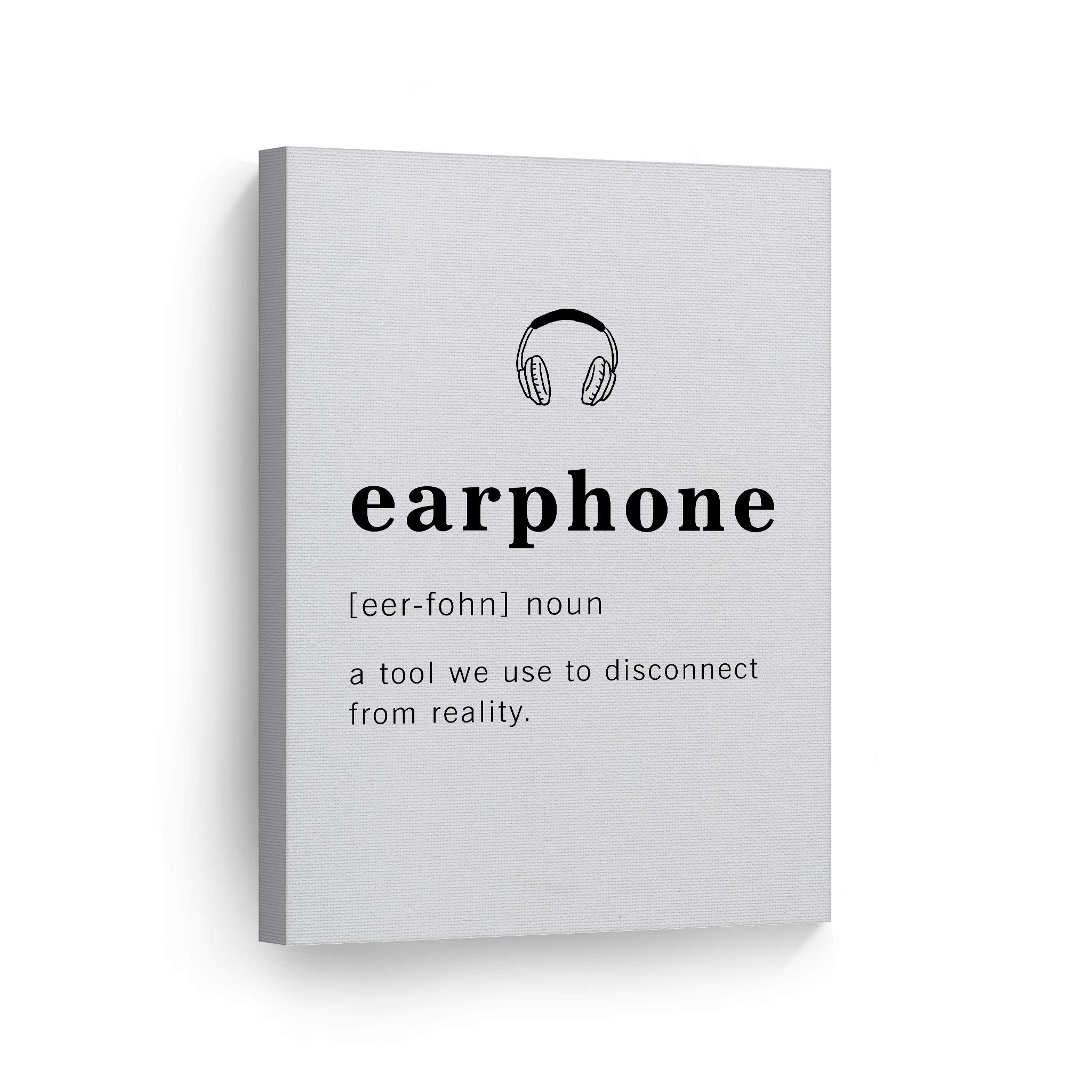Funny Noun Dictionary Definition of Earphone Canvas Print - Inspirational Quote Wall Art for Office, Living Room, Bedroom & Bathroom - Home Decor Ready to Hang (36x24 inches) - Made in USA | Perfect Gift for Music Lovers & Headphone Enthusiasts
