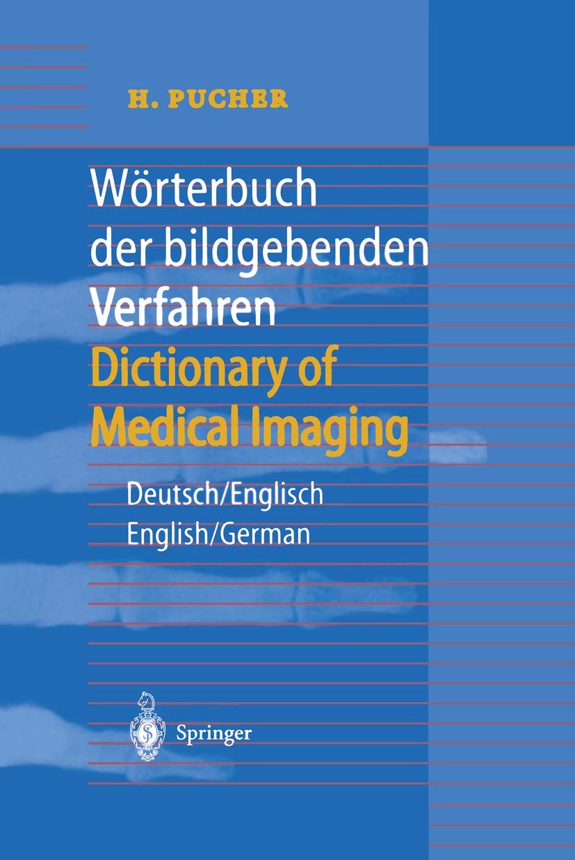 Medical Imaging Dictionary: English-German & German-English Translation - Perfect for Radiologists, Students & Healthcare Professionals