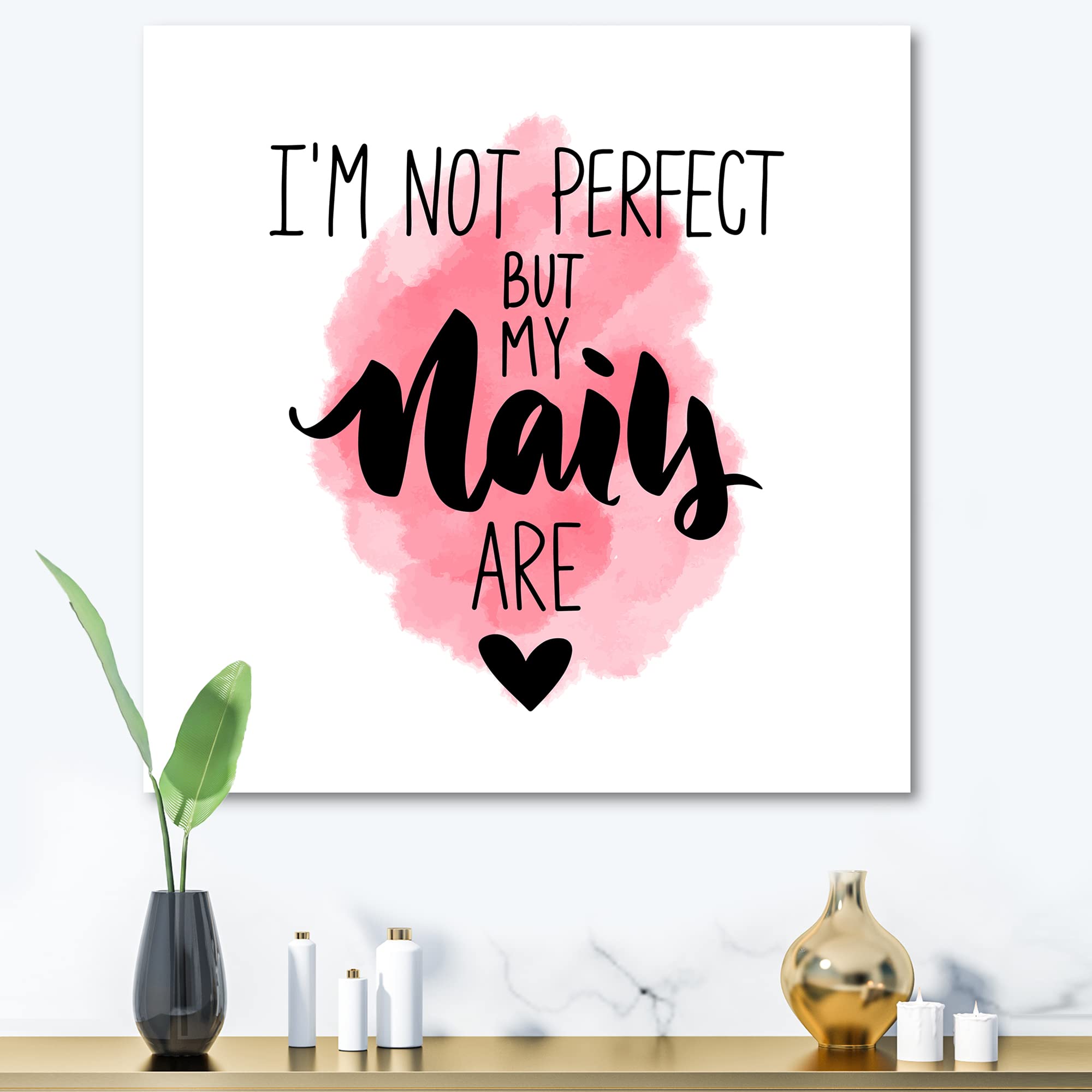DesignQ 'I Am Not Perfect But My Nails Are' Modern Canvas Wall Art - Chic Nail Salon Decor, Living Room & Bedroom Aesthetic Wall Hanging
