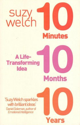 Life Transformation Guide: Achieve Goals in 10 Minutes, 10 Months, 10 Years | Self-Improvement & Productivity for Work, Relationships & Personal Growth