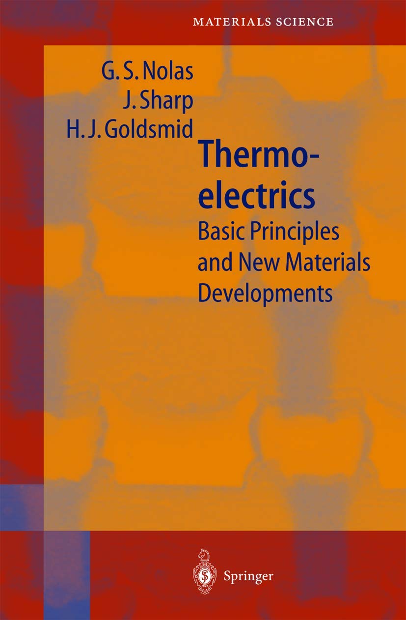 Thermoelectrics: Basic Principles & New Materials for Energy Conversion | Efficient Power Generation & Cooling Solutions