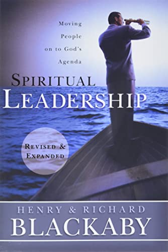 Spiritual Leadership: Moving People to God's Agenda - Revised & Expanded Edition | Christian Growth, Church Ministry & Personal Devotion Guide