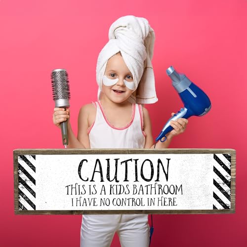 Caution This Is A Kids Bathroom