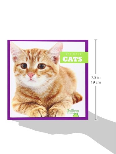 My First Pet: Cats - Bullfrog Books for Kids | Learn About Cat Care, Behavior & Fun Facts | Perfect for Young Readers & Classroom Learning