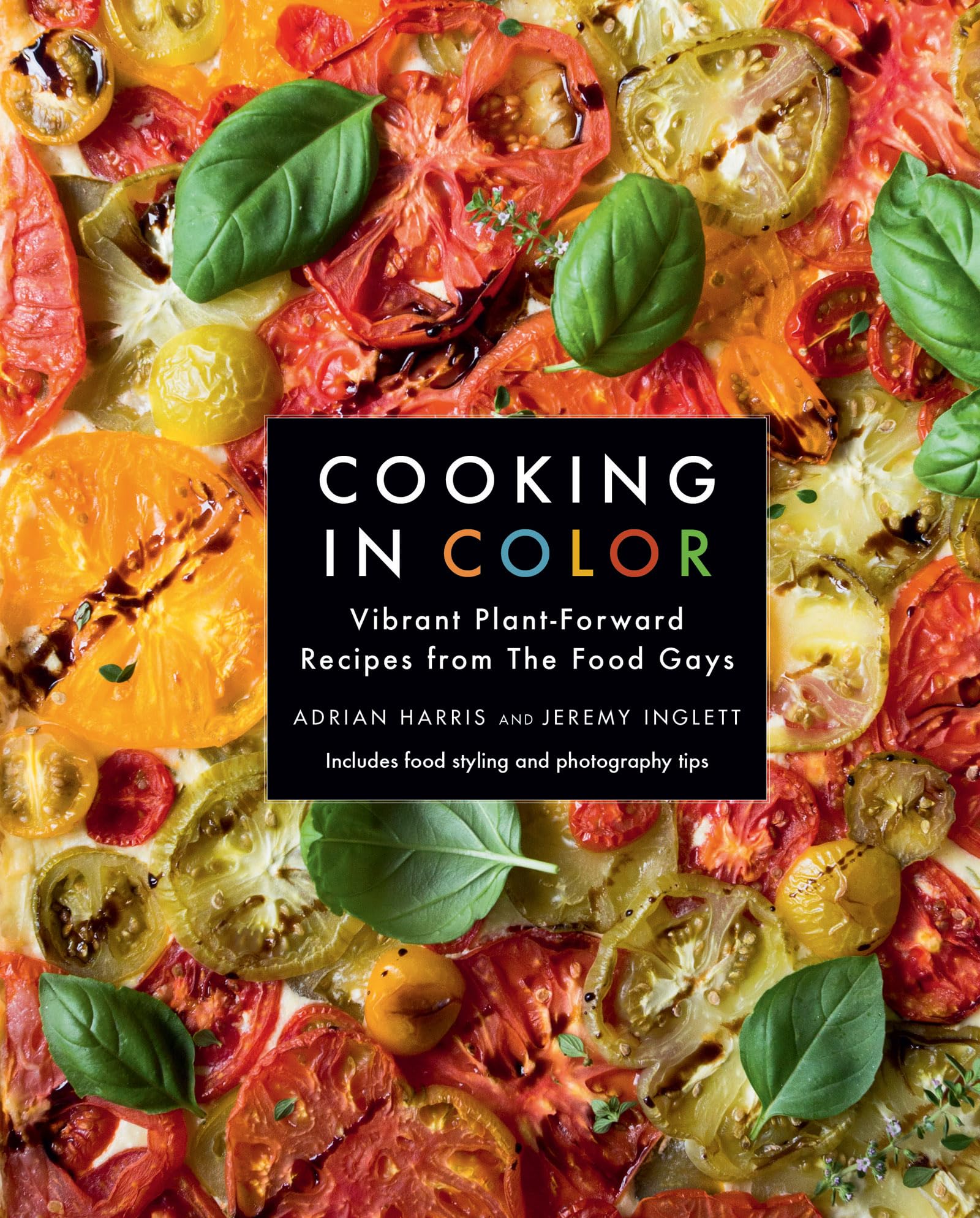 Colorful Plant-Based Cookbook: Vibrant Vegan Recipes from The Food Gays - Perfect for Healthy Meals & Dinner Parties