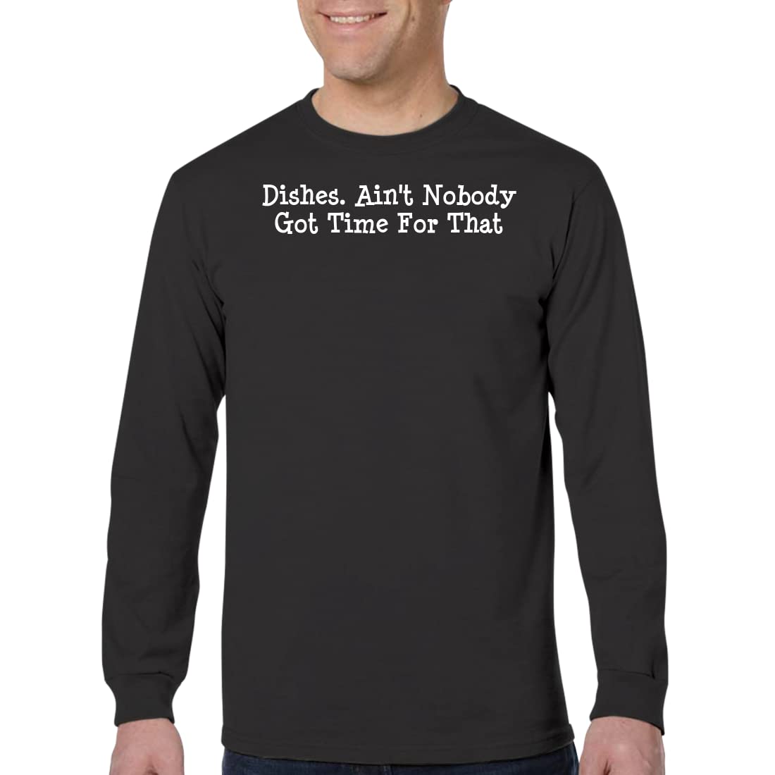 Funny 'Ain't Nobody Got Time for That' Men's Long Sleeve T-Shirt | Humorous Graphic Tee for Casual Wear & Gifts