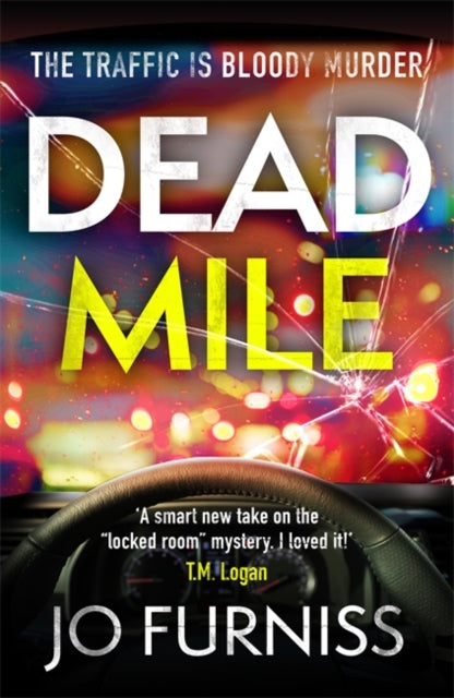 Dead Mile: A Gripping Locked Room Mystery Thriller with a Unique Twist – Set on a Gridlocked Highway During Rush Hour | Perfect for Crime Fiction Fans & Commuters
