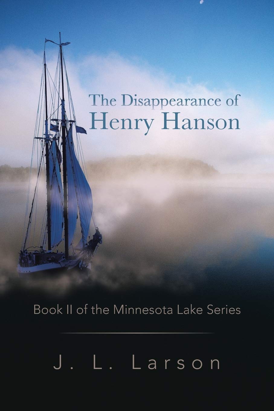 The Disappearance of Henry Hanson: Book 2 of Minnesota Lake Mystery Series - Perfect for Crime Fiction Lovers & Book Club Discussions