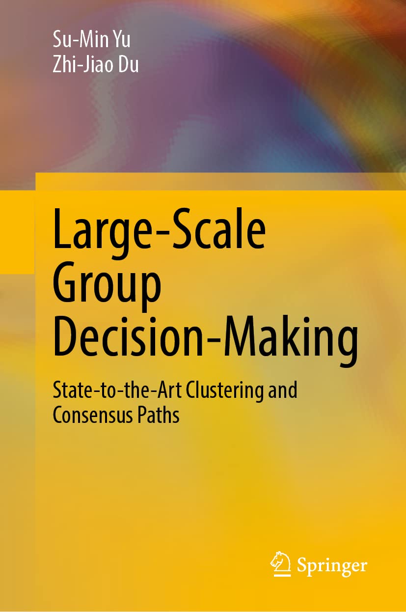 Large-Scale Group Decision Making: Advanced Clustering Techniques and Consensus Building Methods for Business Strategy & Team Collaboration