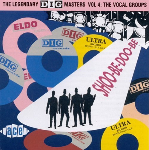 Doo Wop Music CD: Shoo-Be-Doo-Be by Various Artists (The Legendary Dig Masters Vol.4) - Featuring Cell Foster & The Audios, Arthur Lee Maye & The Crowns - 1994 Vintage Vocal Group Collection - Perfect for Oldies Music Lovers and Doo Wop Enthusiasts