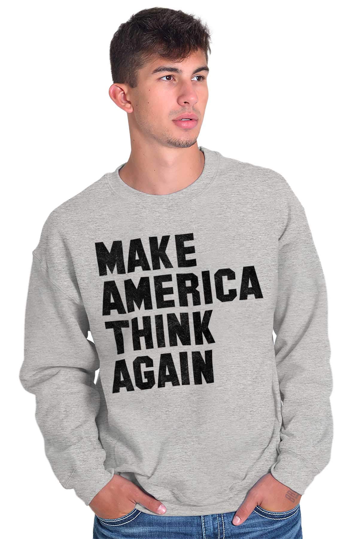 Brisco Brands 'Make America Think Again' Quote Sweatshirt for Men & Women - Comfortable Unisex Pullover Hoodie for Political Awareness & Casual Wear