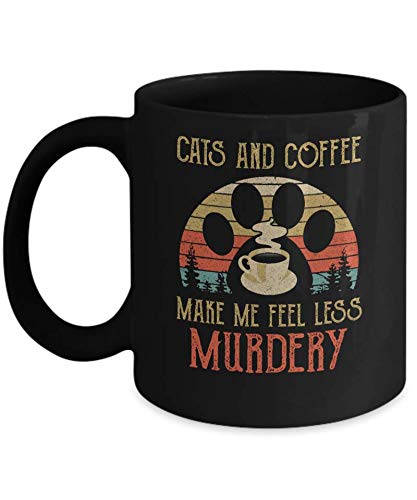 Funny Cat Coffee Mug - 11OZ Ceramic Mug with 'Cats and Coffee Make Me Feel Less Murdery' Saying - Perfect Gift for Cat Lovers & Coffee Enthusiasts - Great for Home, Office or Gifts