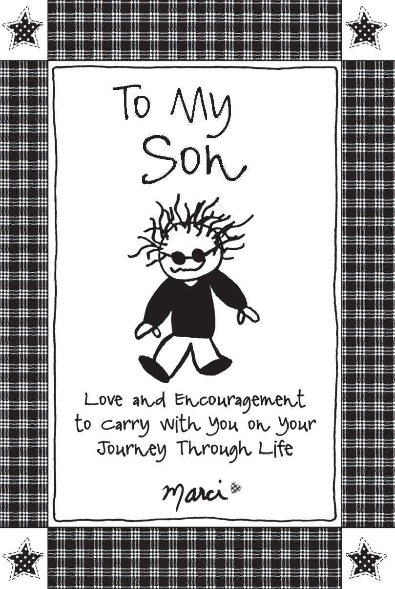 To My Son: Inspirational Gift Book for Christmas, Birthday, or Any Occasion - Words of Love & Encouragement for Life's Journey by Marci & the Children of the Inner Light | Perfect for Graduation Gifts, Father-Son Bonding, or Daily Motivation