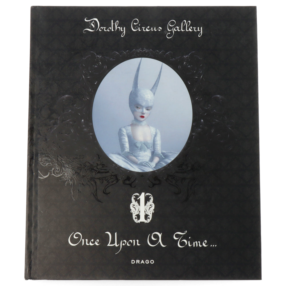 Dorothy Circus Gallery Once Upon a Time (Vol.1) - Limited Edition Art Book for Pop Surrealism Collectors | Perfect for Home Decor, Art Lovers & Gift Giving