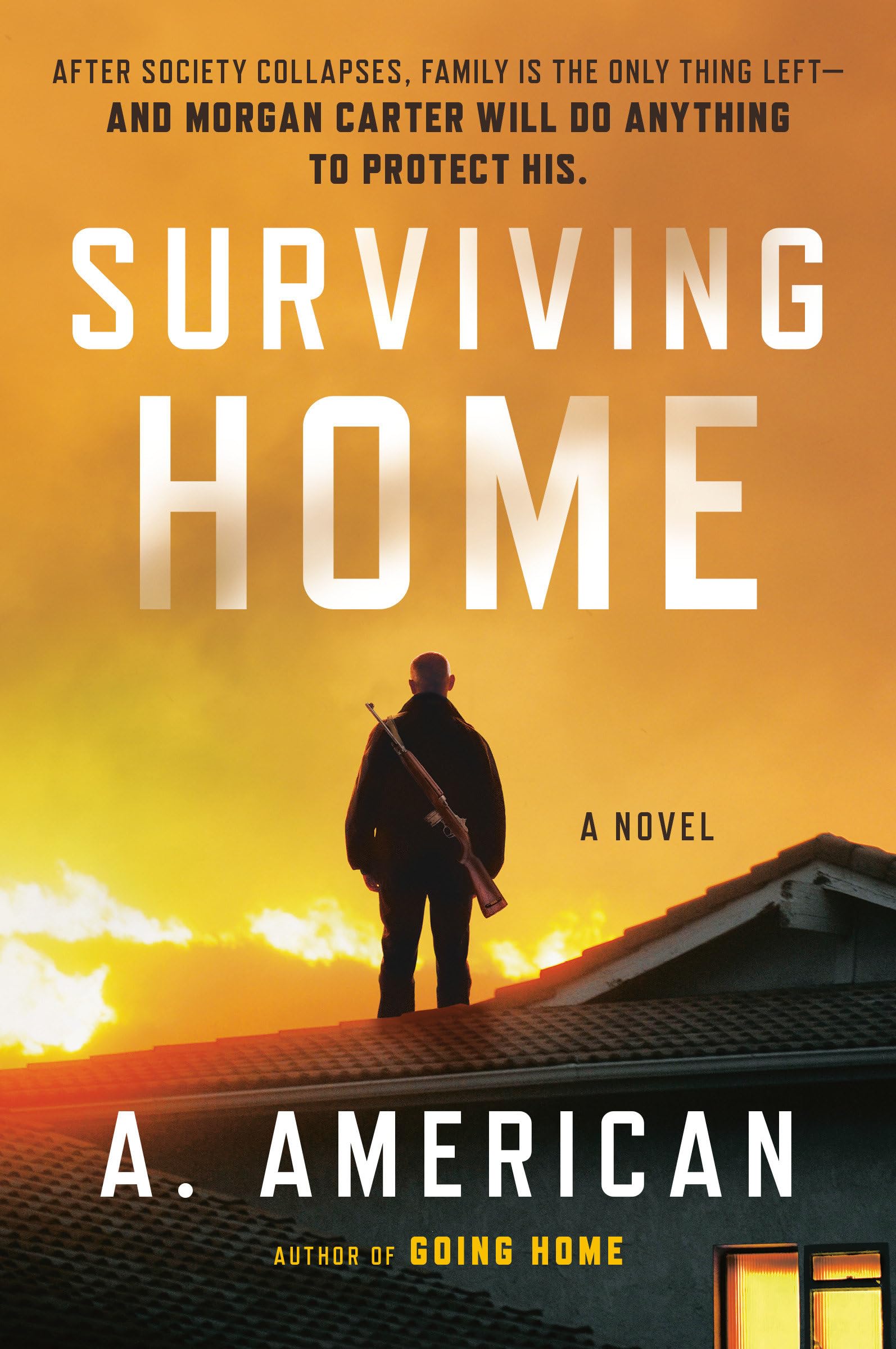 Surviving Home: A Post-Apocalyptic Novel - The Survivalist Series Book | Perfect for Fans of Dystopian Fiction & Emergency Preparedness Reading