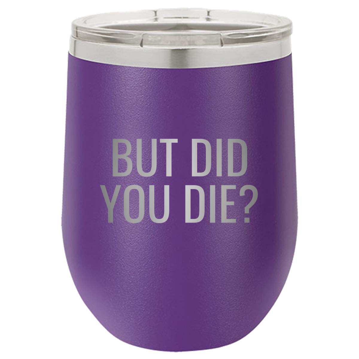 Funny Personal Trainer Gift - 'But Did You Die' Wine Tumbler for Fitness Instructors | Motivational Gym Coach Present | Perfect for Workouts, Yoga & Wine Nights