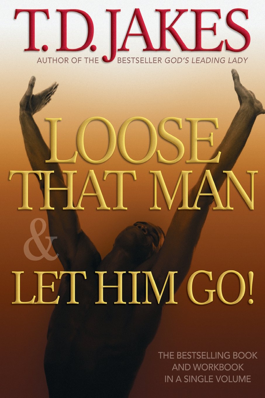Loose That Man and Let Him Go! Christian Relationship Workbook - Break Free from Toxic Relationships, Spiritual Growth Guide for Women | Bible Study, Self-Help, Marriage Counseling