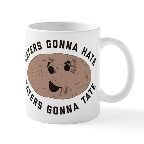 White - Haters Gonna Hate Taters Gonna T