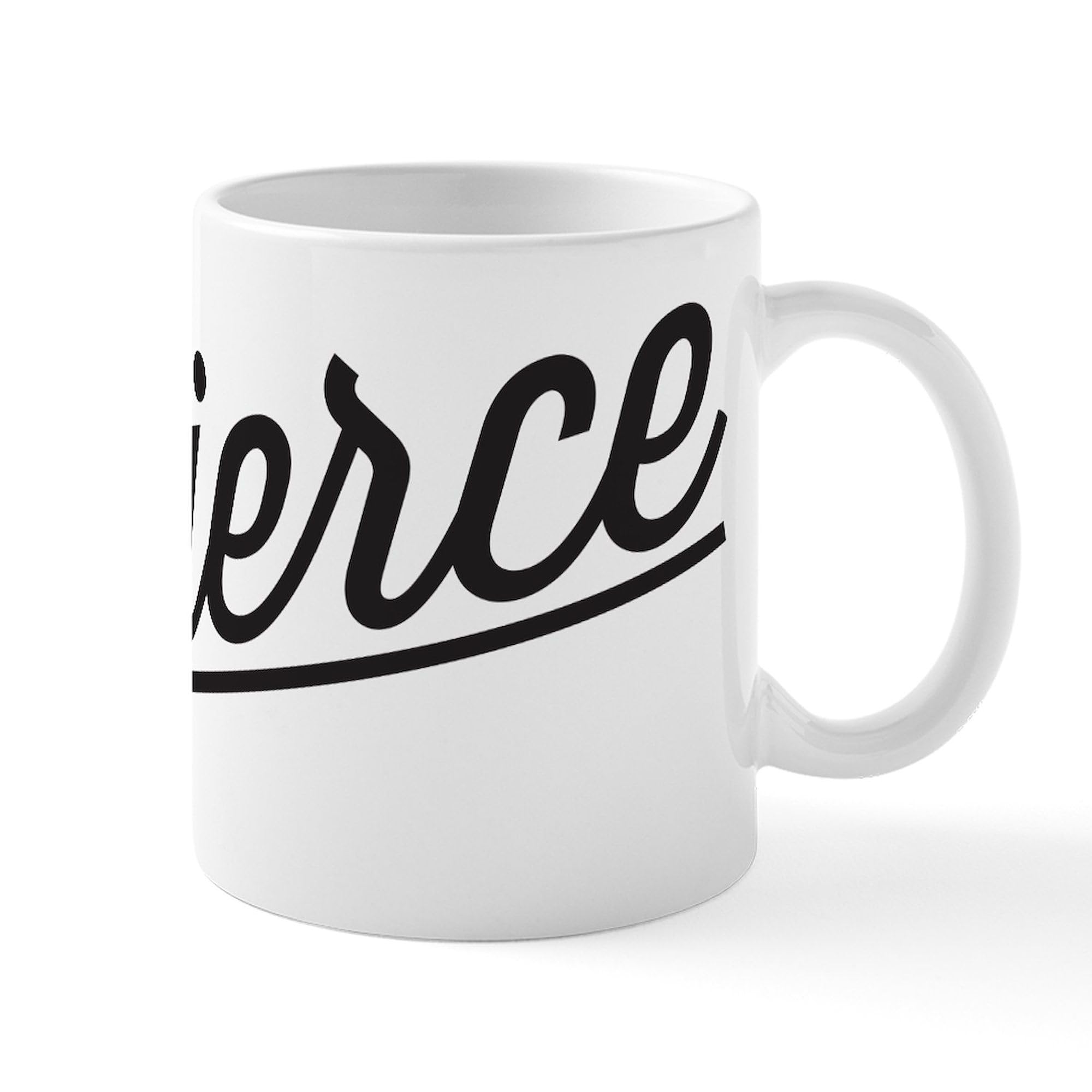 Fierce Ceramic Coffee Mug 11 oz (325 ml) - Insulated Travel Mug for Hot & Cold Drinks, Perfect for Office, Home, or Camping - CafePress