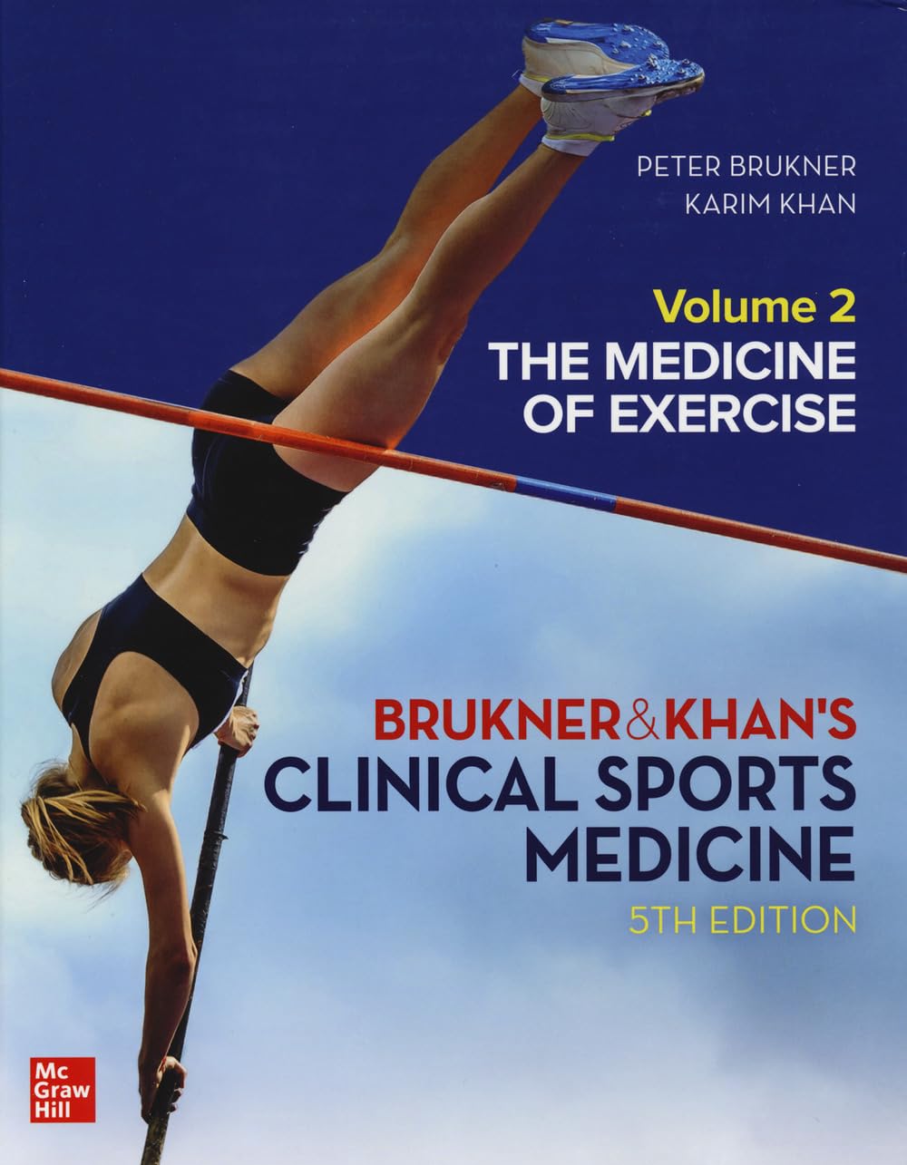 Clinical Sports Medicine: The Medicine of Exercise 5th Edition Volume 2 | Comprehensive Guide for Athletes & Trainers | Perfect for Sports Injury Prevention & Performance Enhancement
