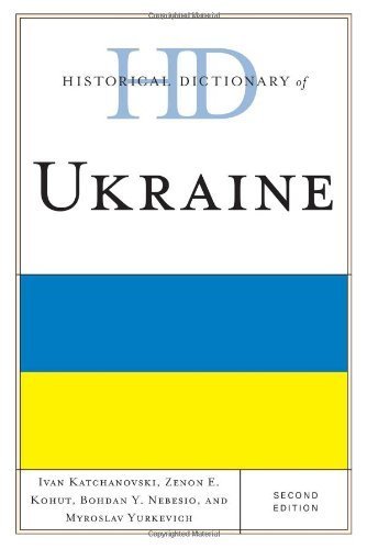 Historical Dictionary of Ukraine (Historical Dictionaries of Europe) Hardcover – 2013 by Ivan Katchanovski, Zenon E. Kohut, Bohdan Y. Nebesio | Comprehensive Guide to Ukrainian History & Culture | Perfect for Students, Researchers & History Enthusiasts
