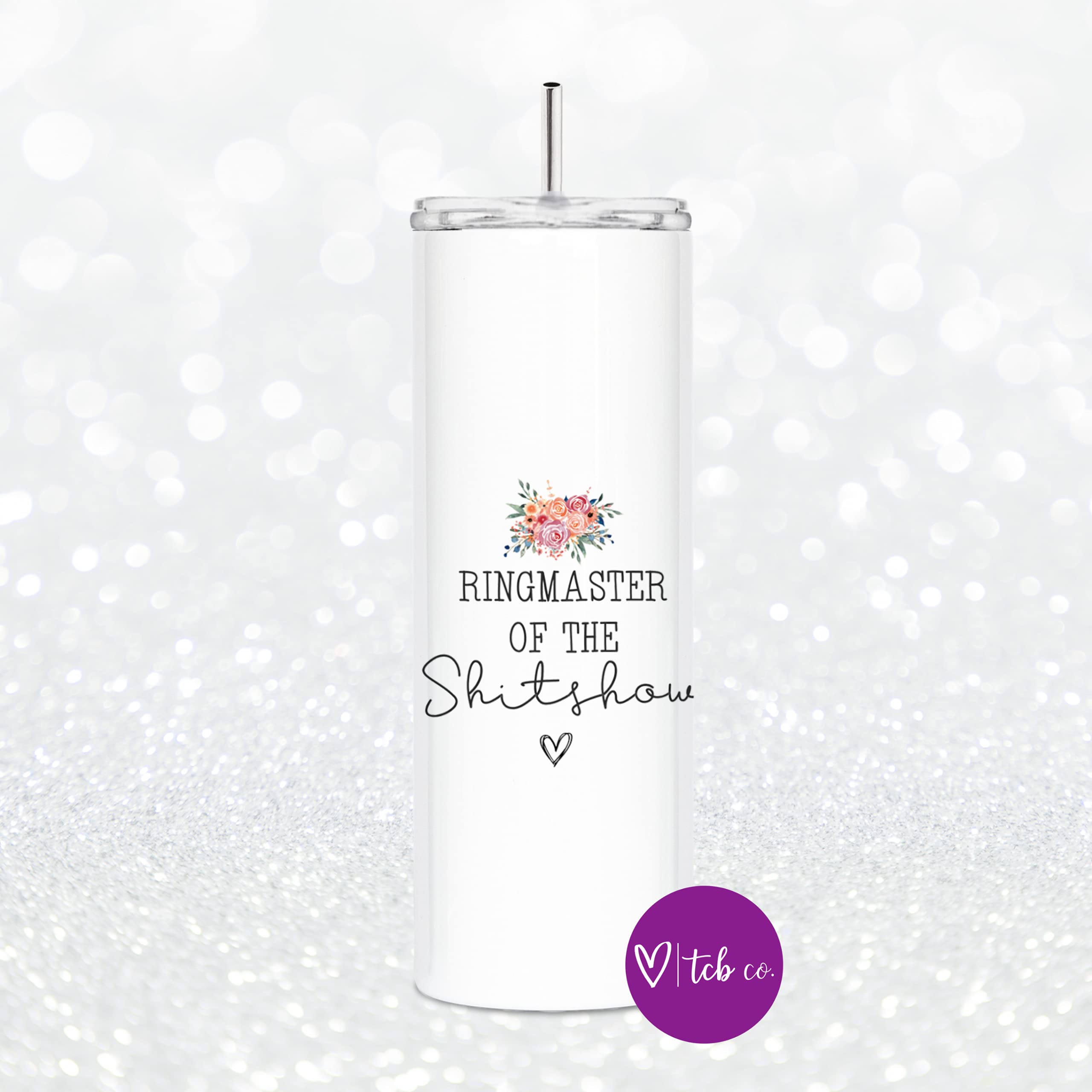 Ringmaster Of The Shitshow 20oz Stainless Steel Skinny Tumbler with Clear Lid & Metal Straw - Insulated Travel Mug for Coffee, Tea & Cold Drinks