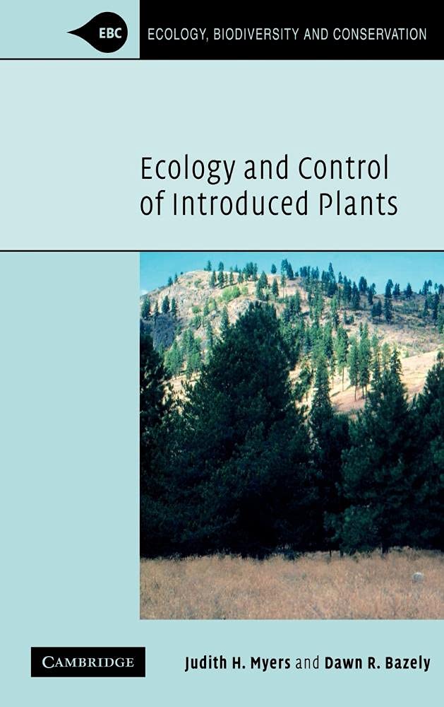 Ecology and Control of Introduced Plants - Invasive Species Management Guide for Biodiversity Conservation | Perfect for Ecologists, Land Managers & Environmental Researchers