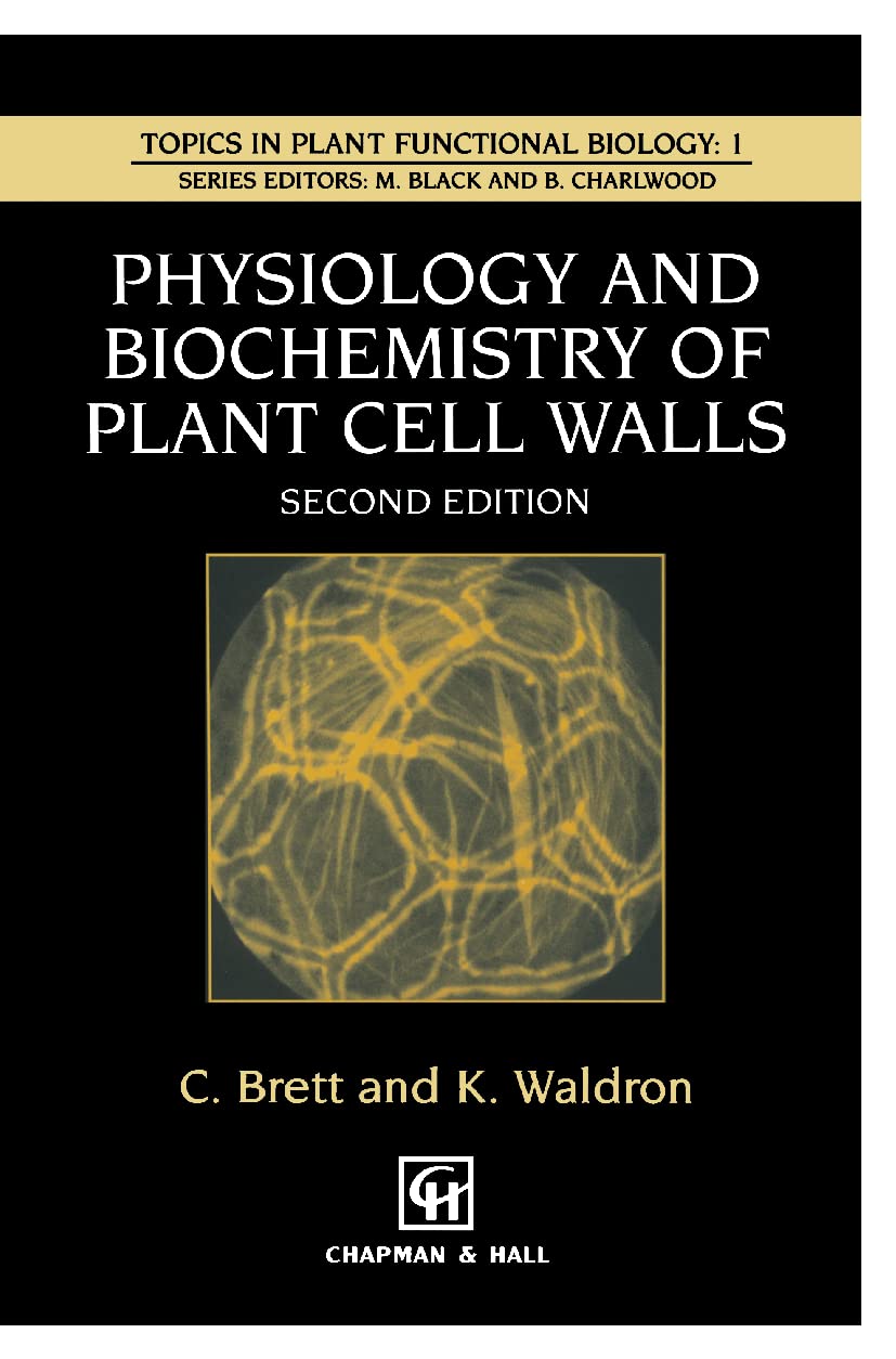 Physiology and Biochemistry of Plant Cell Walls - Essential Guide for Botany Students & Researchers | Topics in Plant Physiology Vol.2 | Perfect for Lab Studies & Academic Research