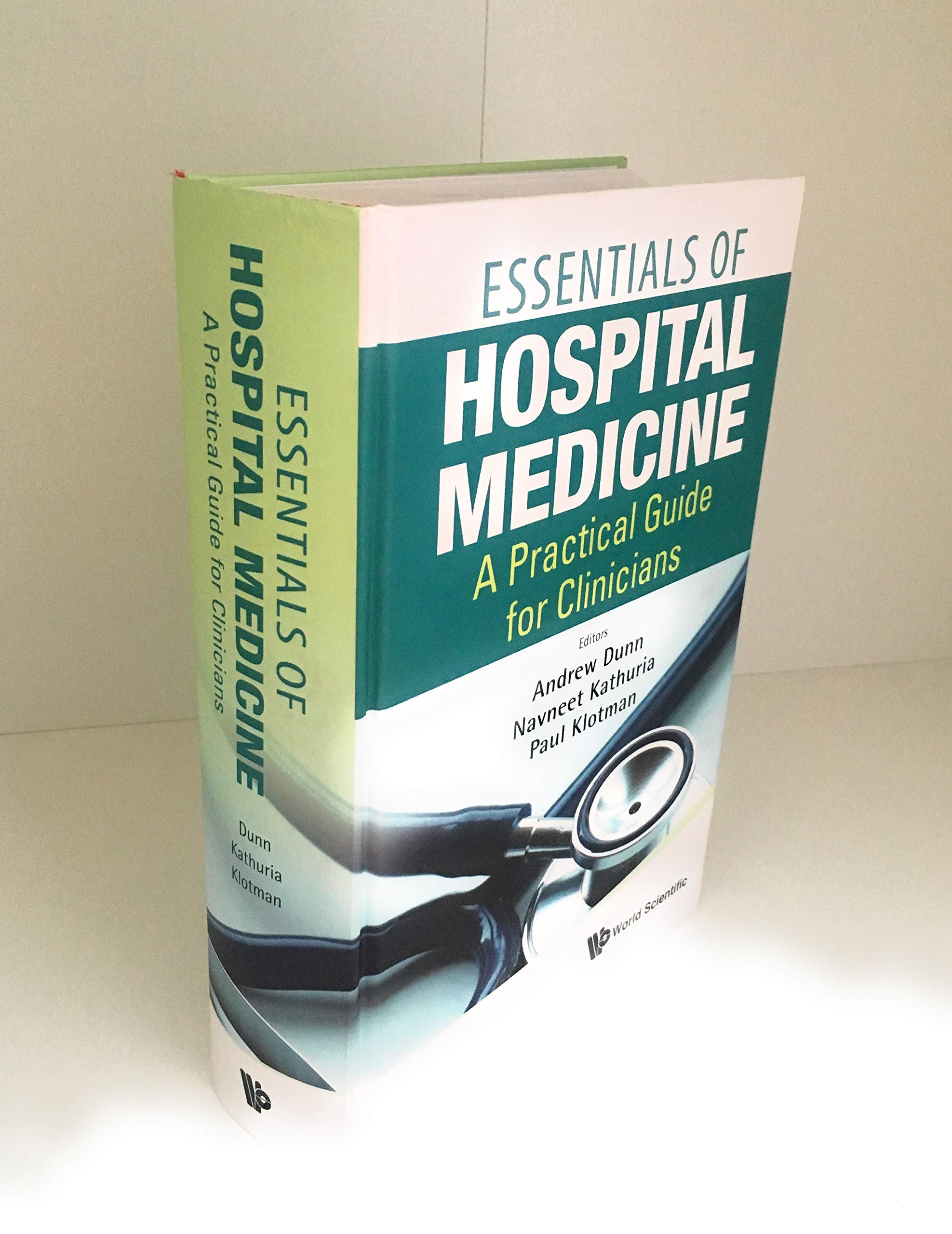Essentials of Hospital Medicine: A Practical Guide for Clinicians - Comprehensive Clinical Reference for Physicians, Residents & Medical Students