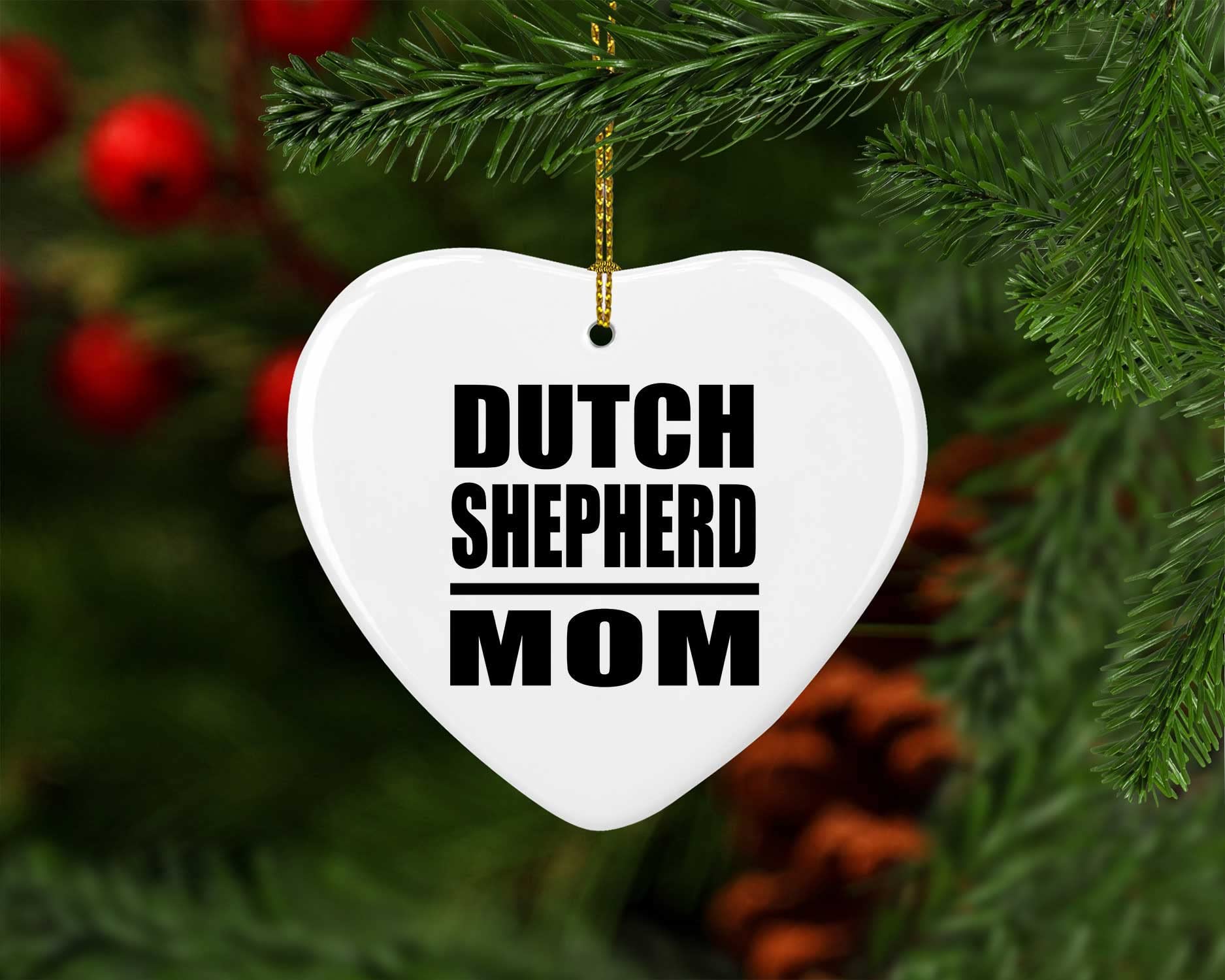 Dutch Shepherd Mom Heart Ornament - Christmas Tree Decoration for Birthday, Anniversary, Valentine's Day, Mother's Day, Father's Day - Perfect Gift for Men, Women, Him, Her, Friend, Mom, Dad, Wife - Ideal for Holiday Decorations, Home Party Decor, and Festive Celebrations