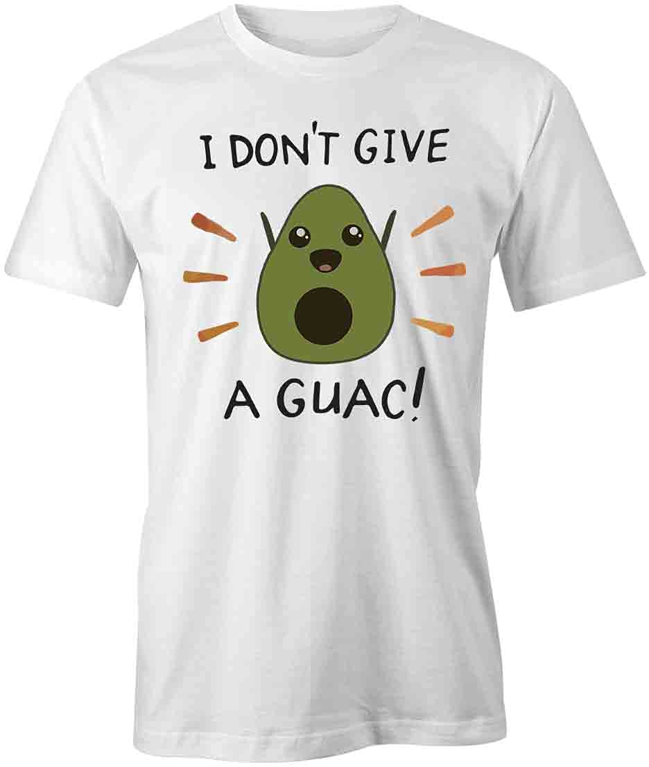 I Don't Give A Guac