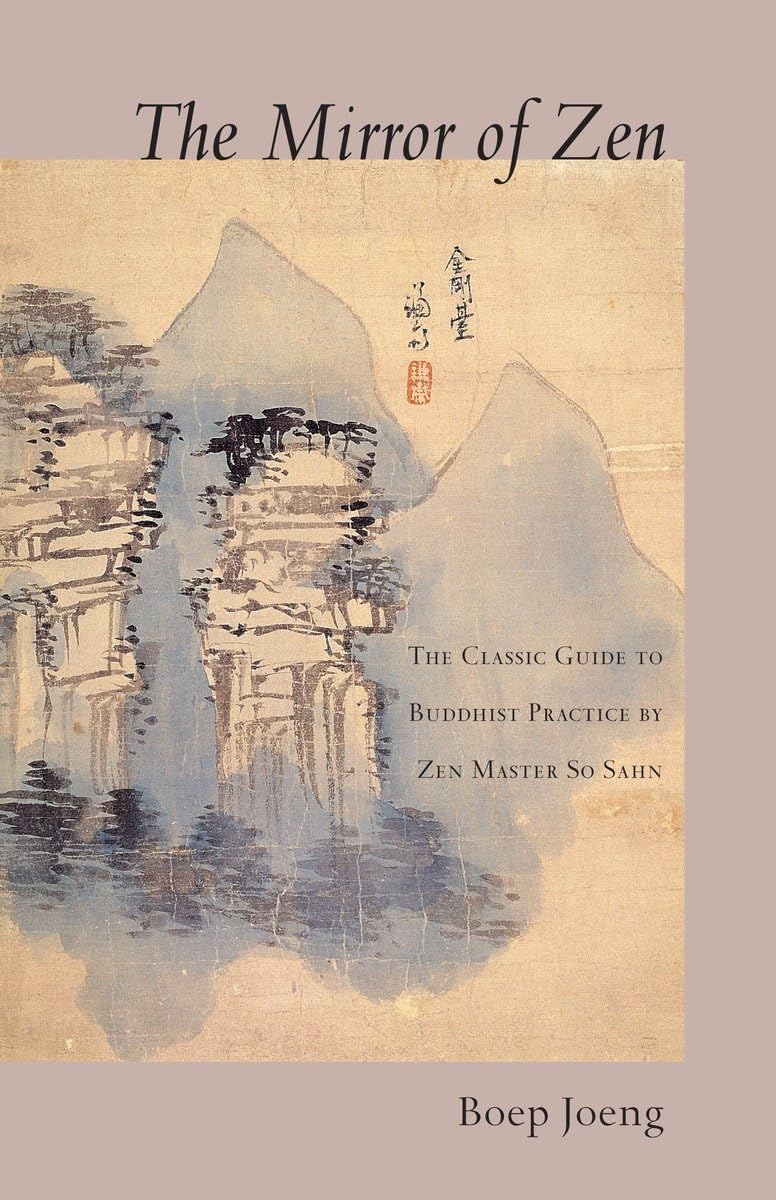 The Mirror of Zen: A Classic Guide to Buddhist Meditation & Enlightenment by Zen Master So Sahn - Perfect for Mindfulness Practice, Zen Study & Spiritual Growth