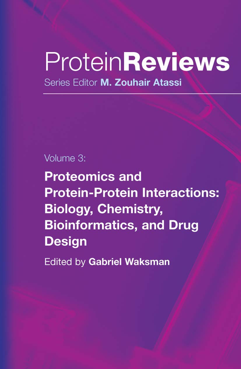 Proteomics and Protein-Protein Interactions: Biology, Chemistry, Bioinformatics & Drug Design | Protein Reviews Vol.3 | Research, Lab Studies & Pharmaceutical Development