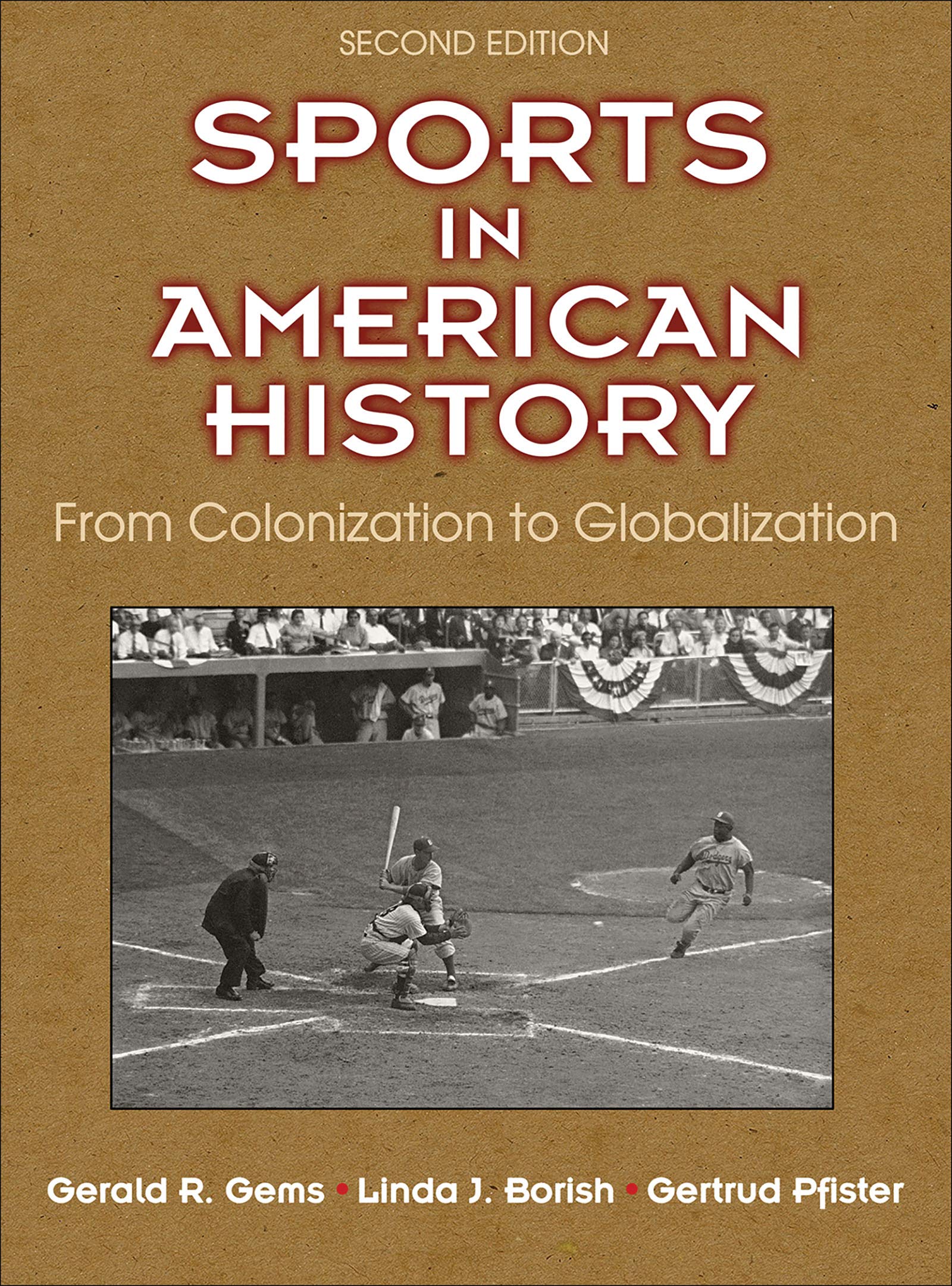 Sports in American History: From Colonization to Globalization - Evolution of US Sports Culture & Impact on Society | Perfect for History Students, Sports Fans & Cultural Researchers