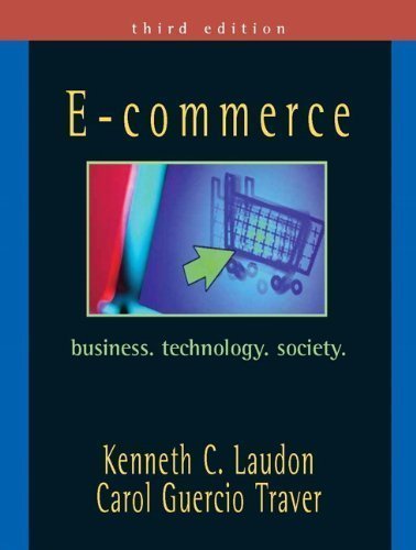 E-Commerce Business Technology Society 3rd Edition (Third Edition) - Essential Guide for Online Retailers & Digital Entrepreneurs