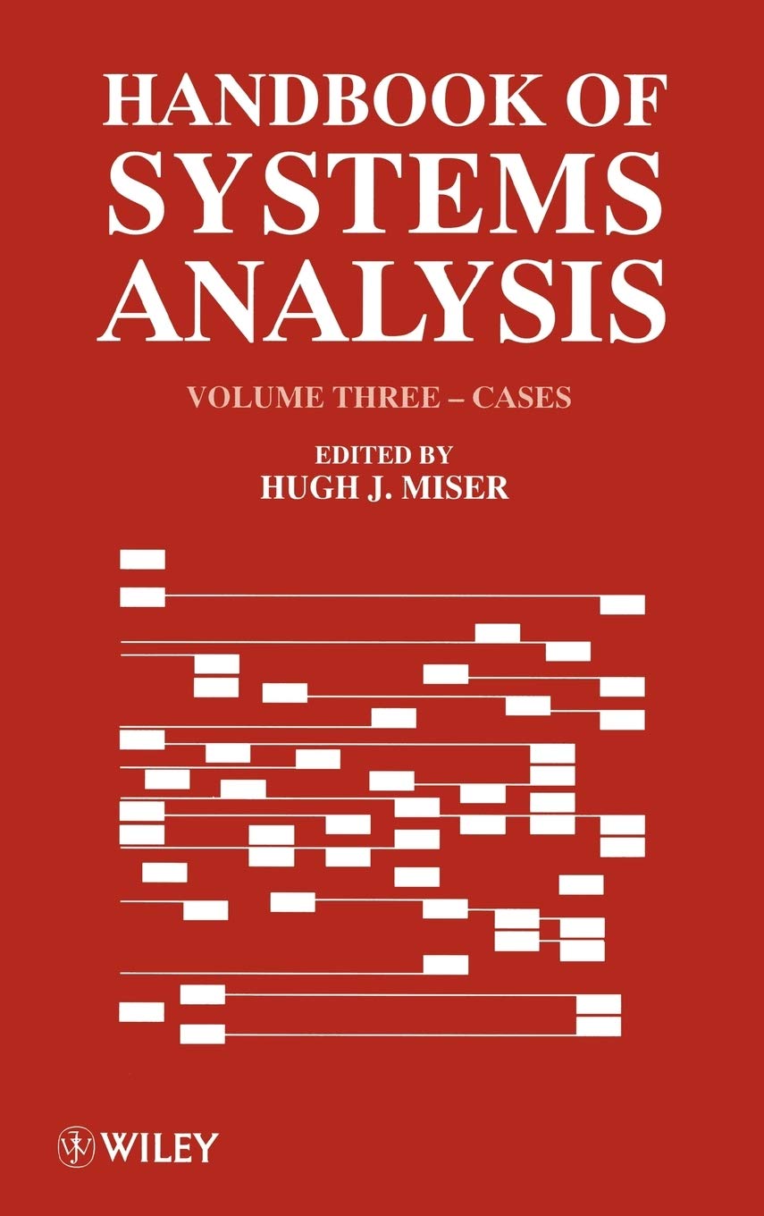 Systems Analysis Handbook Volume 3: Case Studies & Practical Applications for Business Professionals