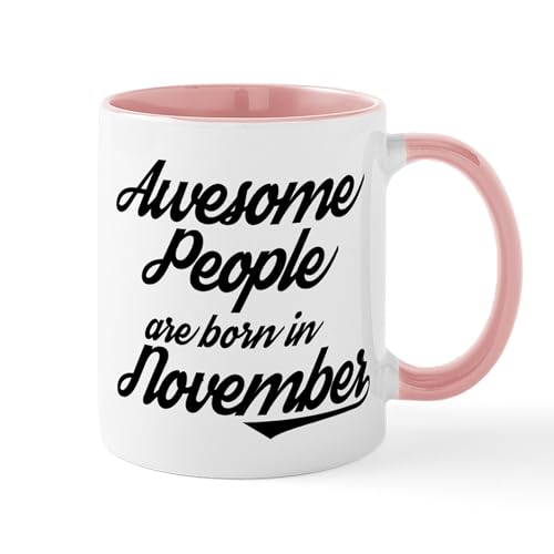 White/Pink Inside - Awesome People Are Born In November Mugs