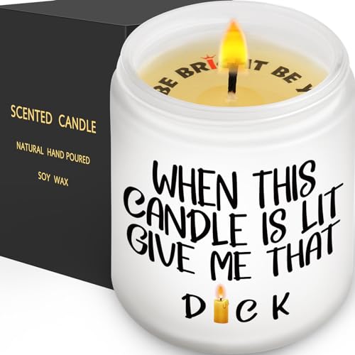 WHEN THIS CANDLE IS LIT GIVE ME THAT D**K