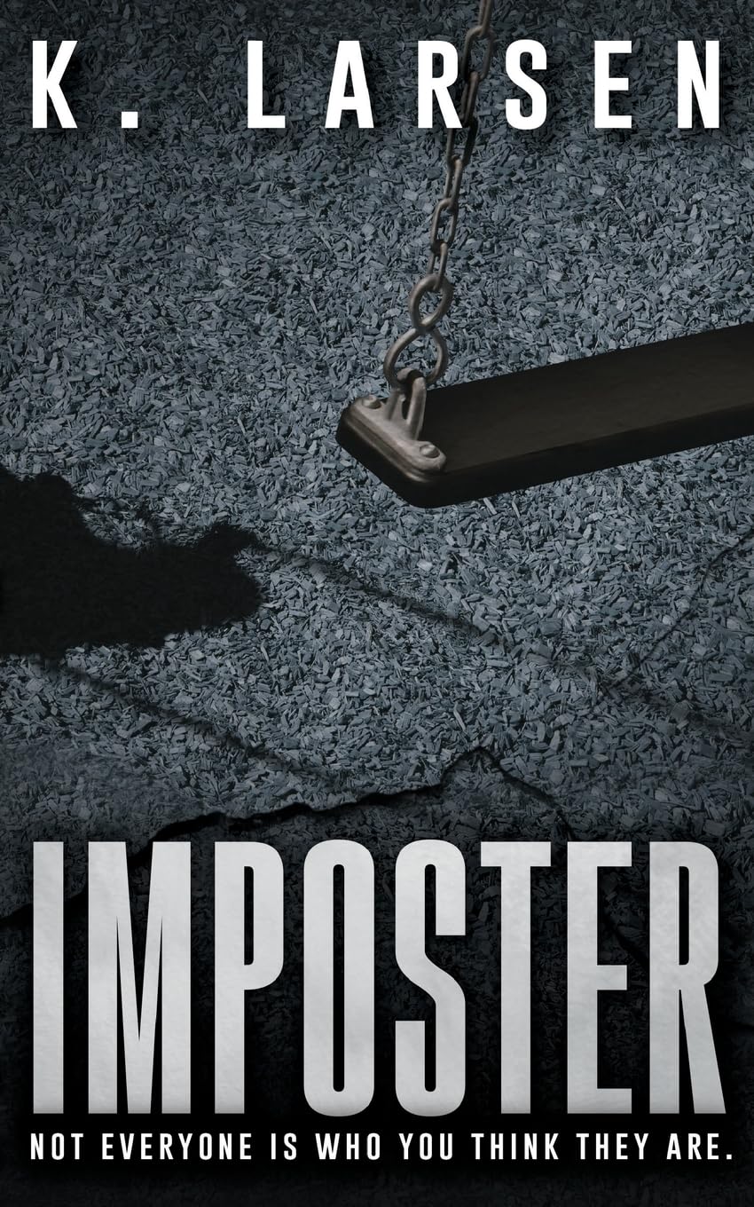 Imposter: A Gripping Psychological Thriller Novel - Perfect for Mystery Lovers & Book Clubs | Suspenseful Reading for Dark Nights & Rainy Days