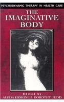 Psychodynamic Therapy for Health Care - The Imaginative Body Approach | Mental Wellness & Emotional Healing Solutions
