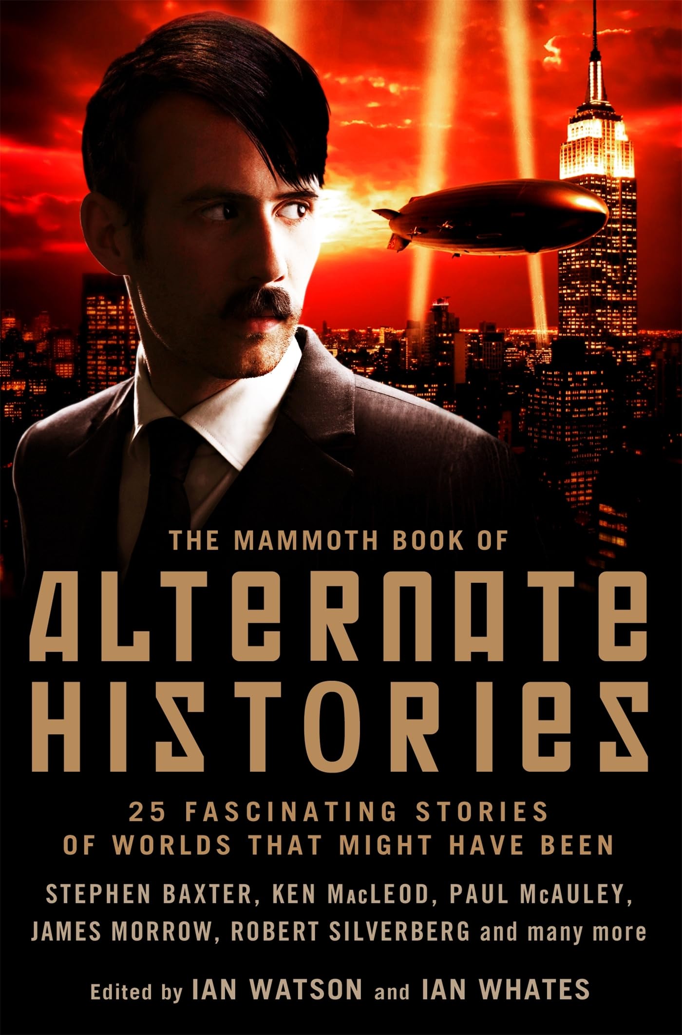 The Mammoth Book of Alternate Histories - Anthology of What-If Scenarios & Alternative Timelines | Perfect for History Buffs, Sci-Fi Fans & Book Club Discussions