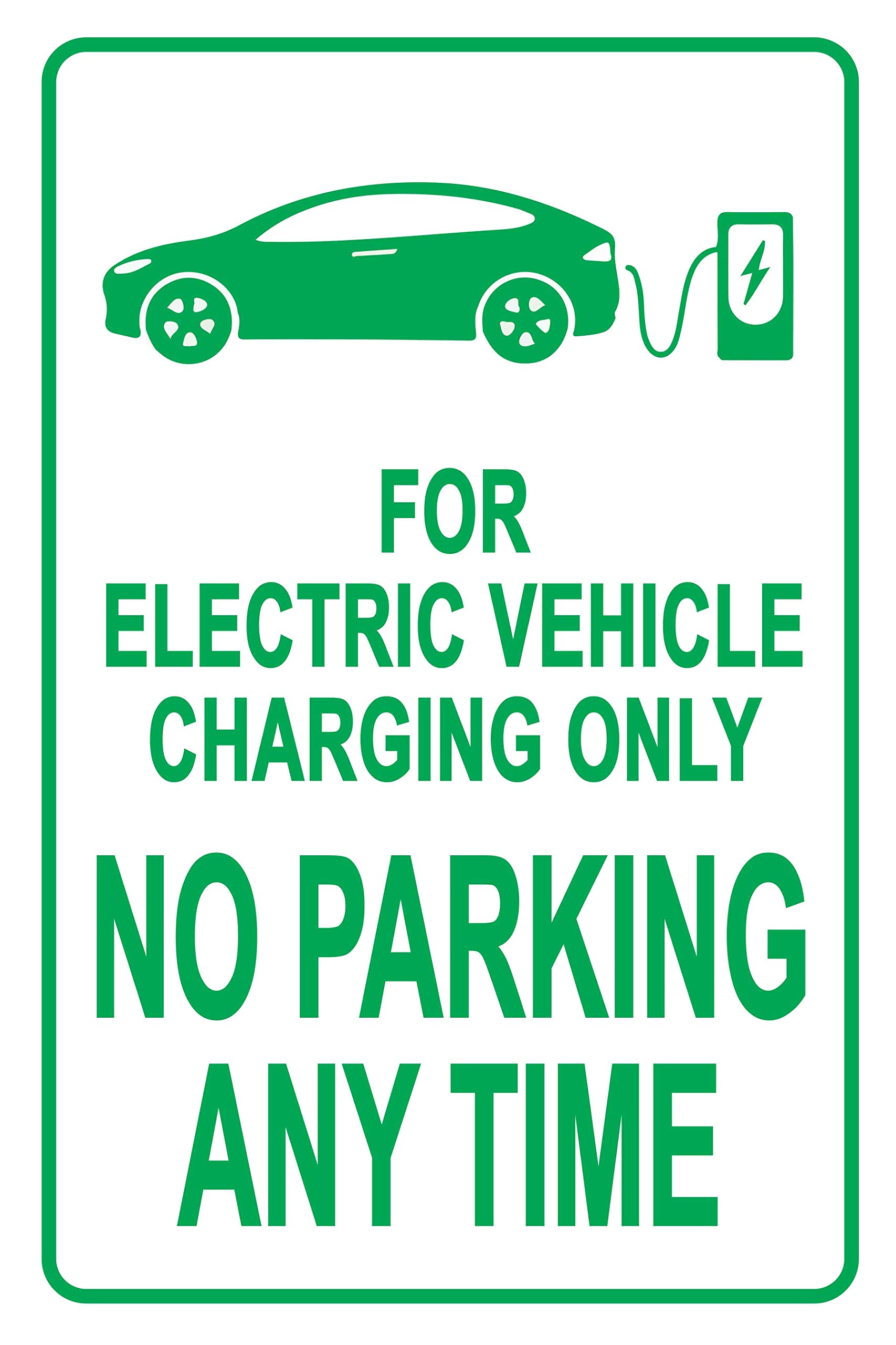 Electric Vehicle (EV) Charging Only - No Parking Sign | 12