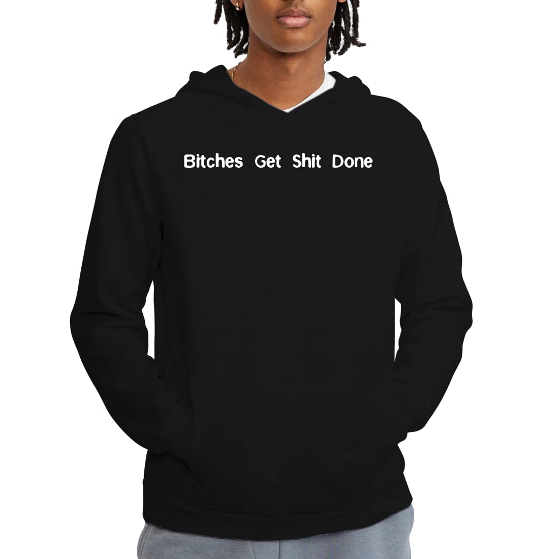 Bitches Get Shit Done - Funny Slogan Men's Hoodie Sweatshirt | Comfortable Cotton Pullover for Casual Wear, Gym, Street Style & Gifts