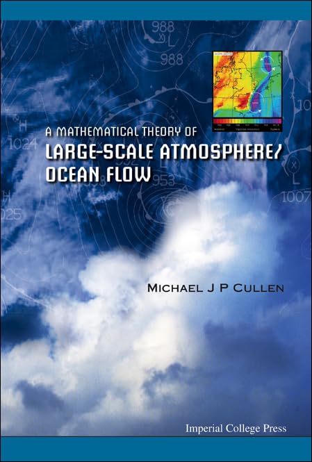 Mathematical Theory of Large-Scale Atmosphere and Ocean Flow - Weather Prediction & Climate Modeling for Researchers