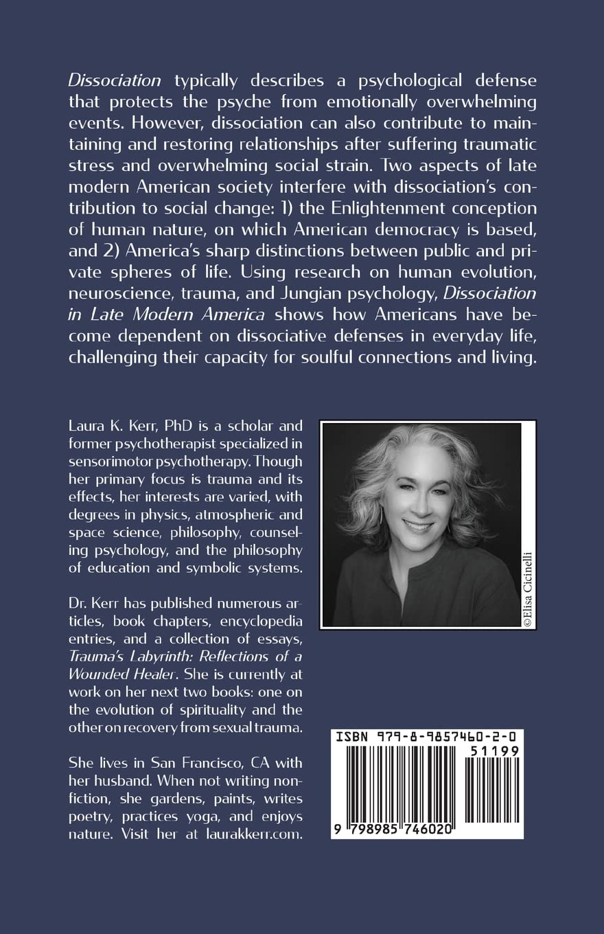 Dissociation in Late Modern America: A Defense Against Soul? - Exploring Psychological Coping Mechanisms in Contemporary Society