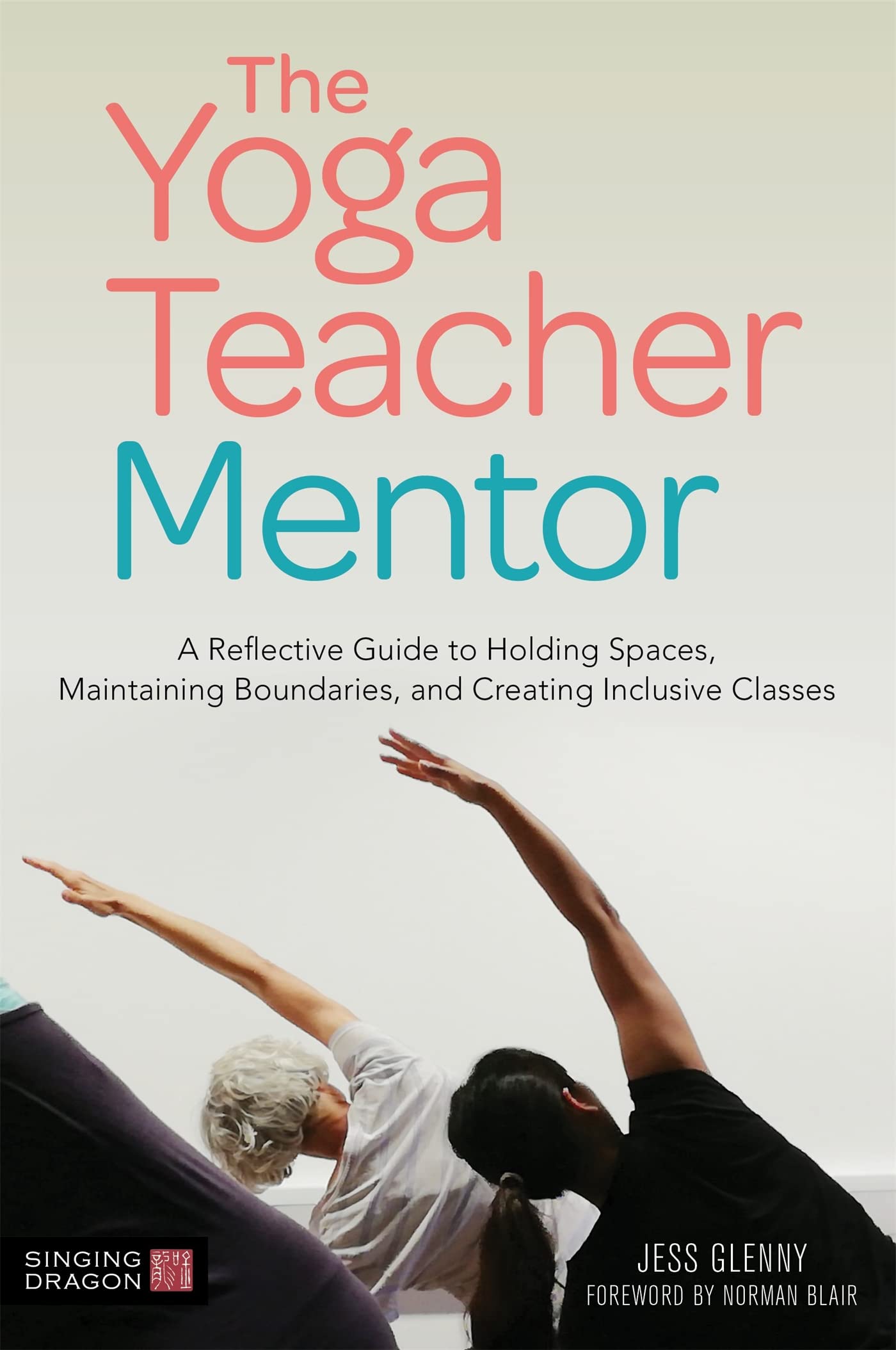 Best Yoga Teacher Mentor Guide - Expert Tips & Training for Aspiring Instructors | Perfect for Yoga Studios, Online Coaching & Personal Growth