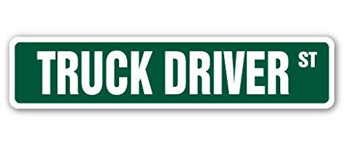 Dump Truck Driver Street Sign - 8