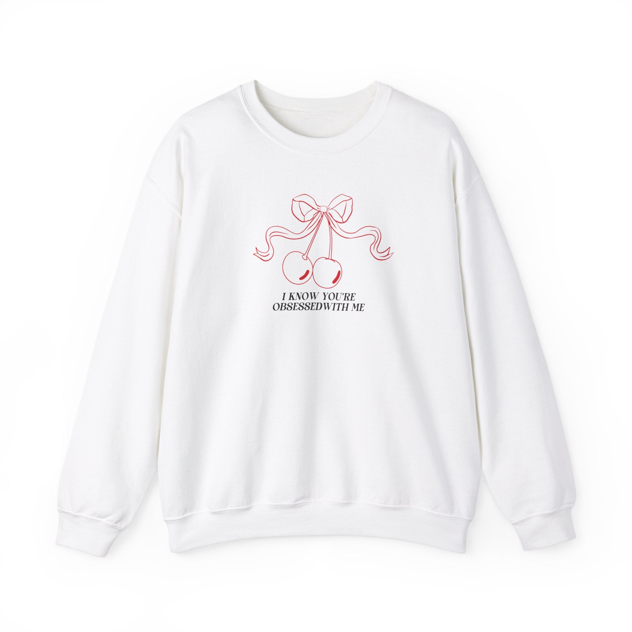 I Know You're Obsessed With Me Crewneck Sweatshirt - Trendy Unisex Pullover for Casual Wear & Street Style