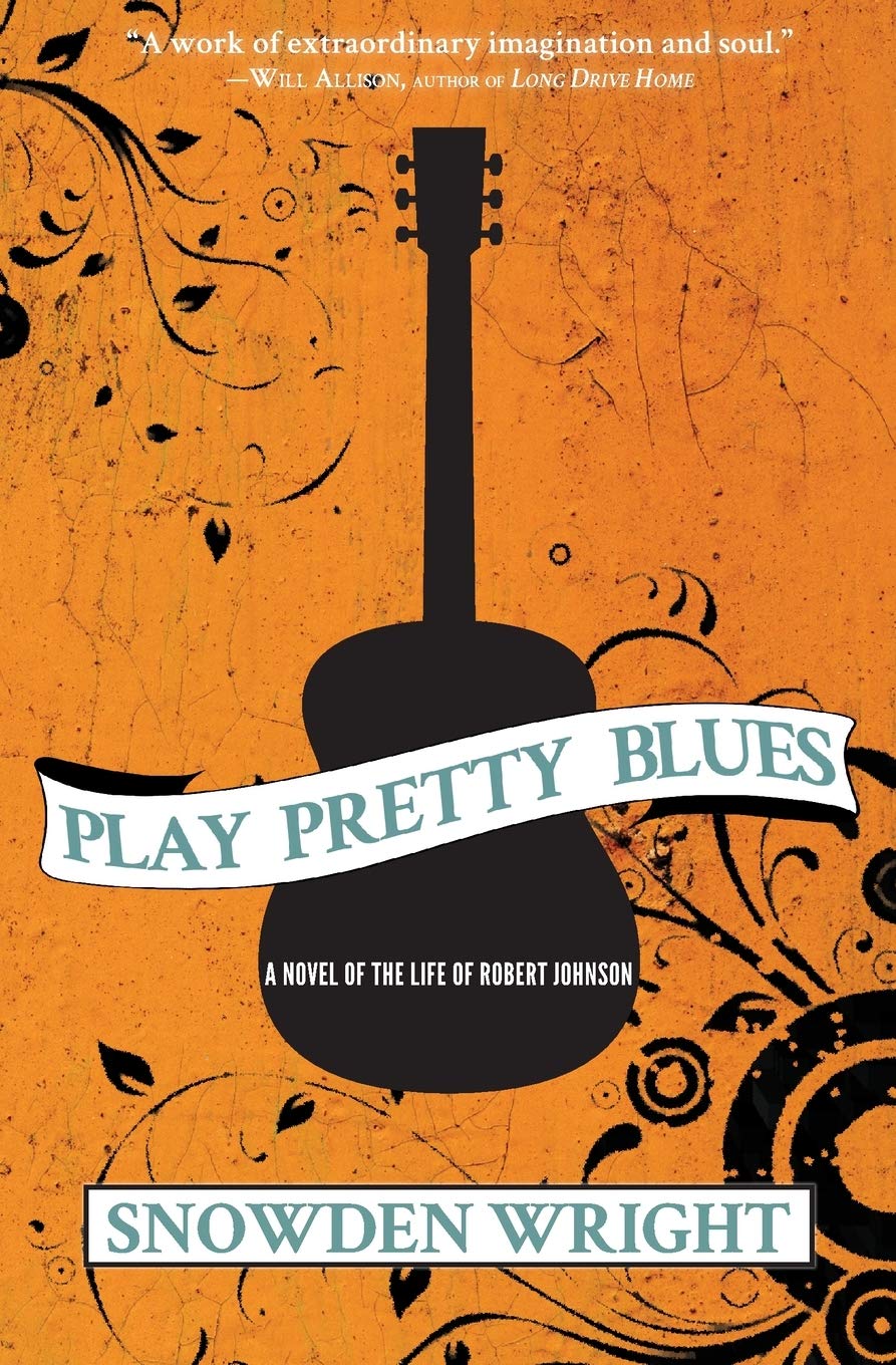 Play Pretty Blues: The Life of Robert Johnson - Biography of Legendary Blues Musician | Perfect for Music Lovers & History Enthusiasts